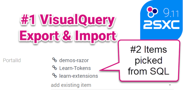 2sxc 9.11 with Query-Export/Import and Query-Pickers
